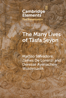 The Many Lives of Täsfa ?eyon: An Ethiopian Intellectual in Early Modern Rome (Elements in the Renaissance) 1009595679 Book Cover