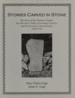 Stories Carved in Stone: The Story of the Dummer Family, the Merrimac Valley Gravestone Carvers, and the Newbury Carved Stones, 1636-1735 0971791015 Book Cover