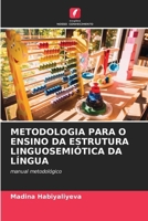 Metodologia Para O Ensino Da Estrutura Linguosemiótica Da Língua 6630224671 Book Cover