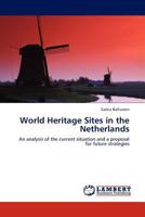 World Heritage Sites in the Netherlands 3845405481 Book Cover