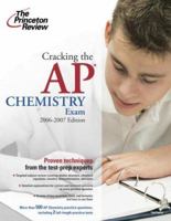 Cracking the AP Chemistry Exam, 2006-2007 Edition 0375765271 Book Cover
