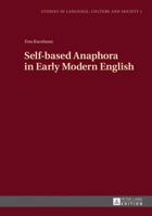 Self-Based Anaphora in Early Modern English 3631643500 Book Cover