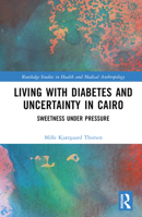 Living with Diabetes and Uncertainty in Cairo 1032328665 Book Cover