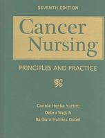 Cancer Nursing: Principles and Practice 0763747203 Book Cover