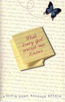 What Every Girl (Except Me) Knows 0440418526 Book Cover