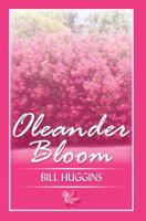 Oleander Bloom 0595366090 Book Cover