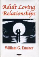 Adult Loving Relationships 156072451X Book Cover