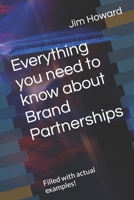 Everything you need to know about Brand Partnerships: Filled with actual examples! B0BNLYVR31 Book Cover