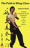 The Path to Wing Chun 1874250804 Book Cover