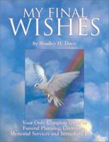My Final Wishes 0970834101 Book Cover