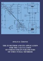 The Zi Method and Its Application for Calculating of Stress-Strain Parameters of Structural Members 3110627787 Book Cover