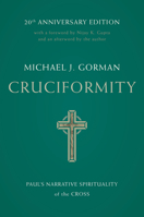 Cruciformity: Paul's Narrative Spirituality of the Cross 0802847951 Book Cover