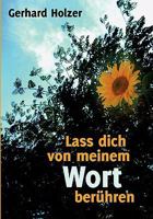 Lass dich von meinem Wort berühren 3837048918 Book Cover