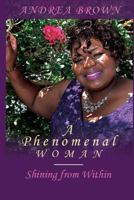 A Phenomenal Woman: Shining from Within 1090403984 Book Cover