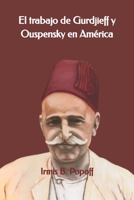 El trabajo de Gurdjieff y Ouspensky en Am�rica null Book Cover
