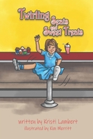 Twirling Seats and Sweet Treats B09JJKGVRM Book Cover