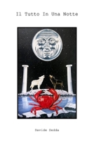 IL TUTTO IN UNA NOTTE (Italian Edition) B0FKHJXR3K Book Cover