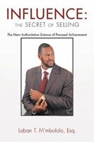 Influence: The Secret of Selling 1984562525 Book Cover