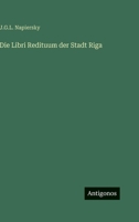 Die Libri Redituum der Stadt Riga (German Edition) 3563482683 Book Cover