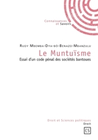 Le Muntuïsme: Essai d'un code pénal des sociétés bantoues: Essai d'un code pénal des sociétés bantoues (French Edition) 2753901635 Book Cover