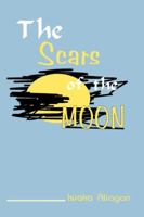 The Scars of the Moon 9780390227 Book Cover
