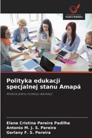 Polityka edukacji specjalnej stanu Amapá (Polish Edition) 6209530869 Book Cover