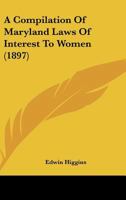 A Compilation Of Maryland Laws Of Interest To Women 1436722365 Book Cover