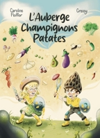 L'Auberge Champignons Patates (French Edition) 2383920770 Book Cover