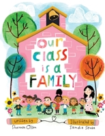 Our Class is a Family 0578629097 Book Cover