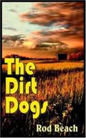 The Dirt Dogs 1418498319 Book Cover