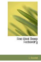 Fine Wool Sheep Fusbandry 1110848544 Book Cover