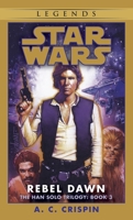 Star Wars: Rebel Dawn 0553574175 Book Cover