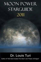 Moon Power Starguide for 2011 1458372537 Book Cover
