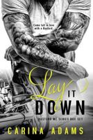 Lay It Down: Bastards MC Duet 1090520387 Book Cover