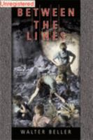 Between the Lines: A Boy's Survival in the Combat Zone 1939-1945 0977819906 Book Cover