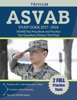 ASVAB Study Guide 2017-2018: ASVAB Test Prep Book and Practice Test Questions (Trivium Test Prep) 163530105X Book Cover
