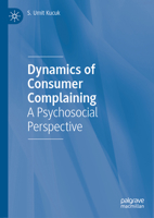 Dynamics of Consumer Complaining: A Psychosocial Perspective 303232159X Book Cover