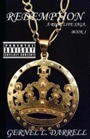 Redemption: A Real Life Saga, Book 1 1548016675 Book Cover