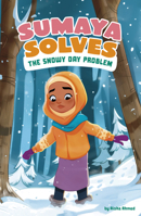 Sumaya Solves the Snowy Day Problem (Sumaya Solves It) 0756588197 Book Cover
