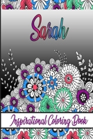 Sarah Inspirational Coloring Book: An adult Coloring Boo kwith Adorable Doodles, and Positive Affirmations for Relaxationion.30 designs , 64 pages, matte cover, size 6 x9 inch , B08KH3S7F7 Book Cover
