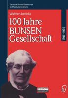 100 Jahre Bunsen-Gesellschaft 1894 1994 3642936814 Book Cover
