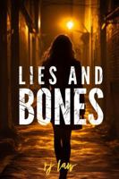 LIES AND BONES: Detective Tracy Sterling Mystery Thriller B0CH2CZ1B7 Book Cover