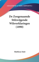 De Zoogenaamde Stilzwijgende Wilsverklaringen (1890) 1160063710 Book Cover