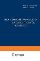 Biochemische Grundlagen Der Disposition Fur Karzinom 370919573X Book Cover
