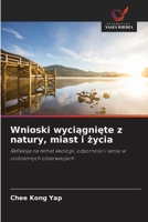 Wnioski wyciagniete z natury, miast i zycia (Polish Edition) 663022826X Book Cover