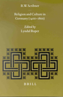 Religion and Culture in Germany (1400-1800) (Studies in Medieval and Reformation Traditions) 9004114572 Book Cover