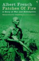 Patches of Fire: A Story of War and Redemption 0385483635 Book Cover