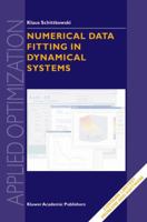Numerical Data Fitting in Dynamical Systems: A Practical Introduction with Applications and Software 1475760507 Book Cover