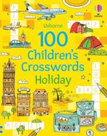 100 Children's Crosswords Holiday 1474997961 Book Cover