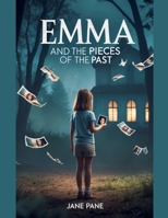 Emma and the Pieces of the Past (The Secrets of Emma) B0FLSC4WJT Book Cover